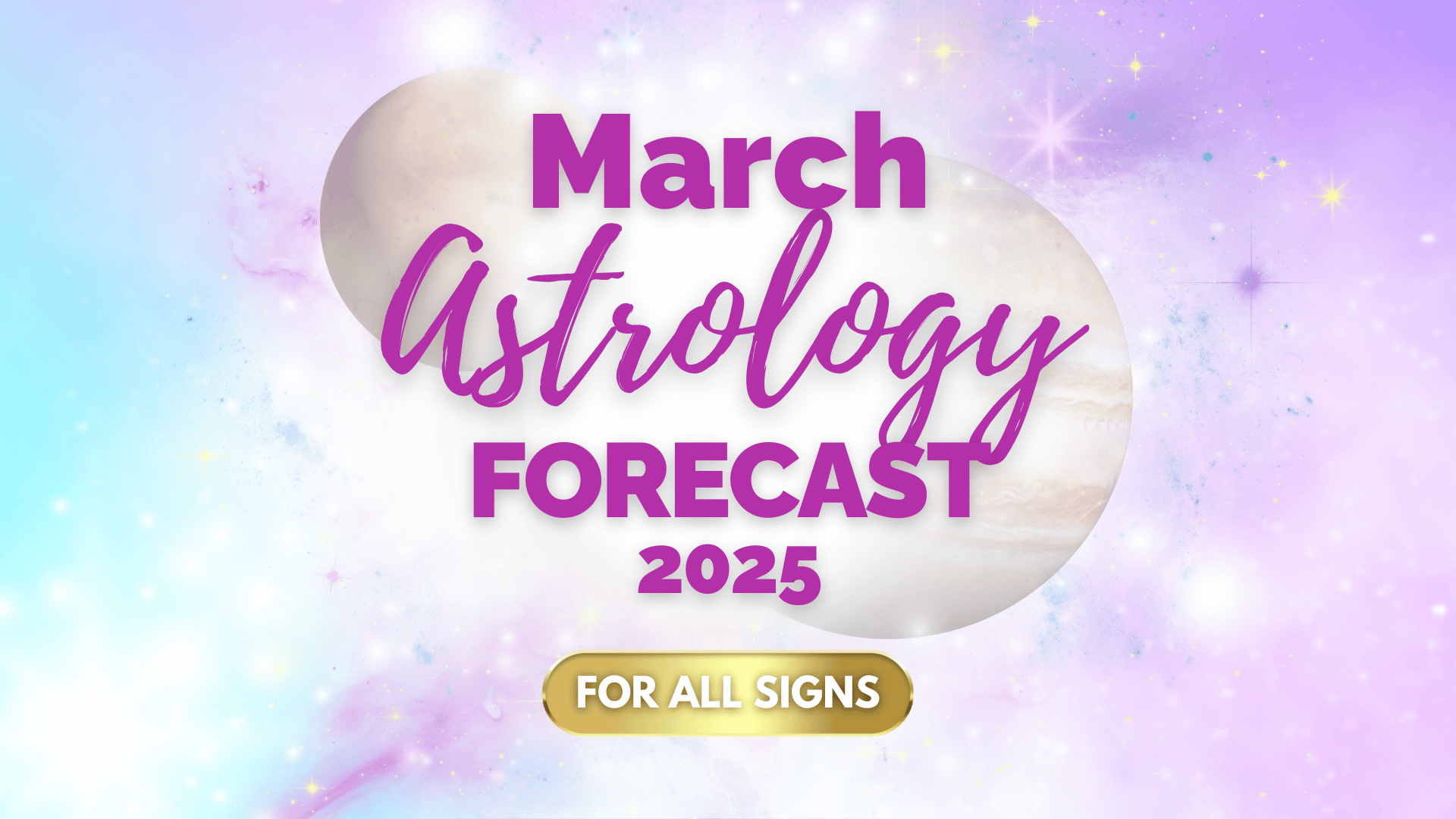 March 2025 Astrology Forecast