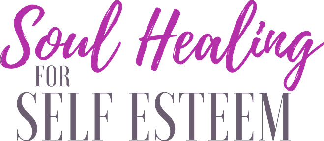 soul healing for self esteem